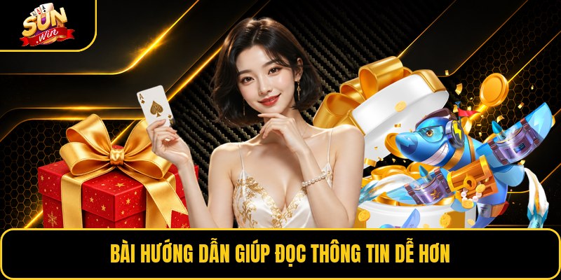 Bài hướng dẫn giúp đọc thông tin dễ hơn