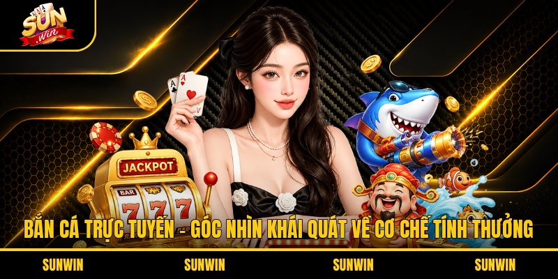 Bắn Cá Trực Tuyến