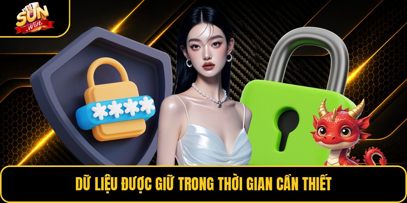 Dữ liệu được giữ trong thời gian cần thiết