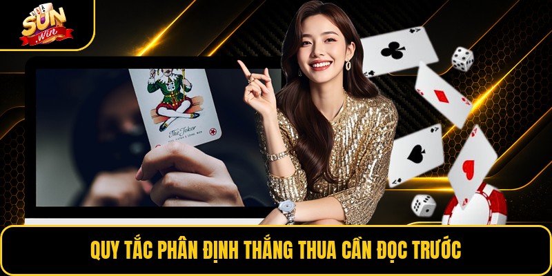 Quy tắc phân định thắng thua cần đọc trước